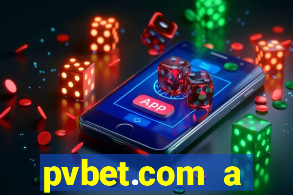 pvbet.com a plataforma de jogos de cassino